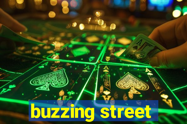 buzzing street