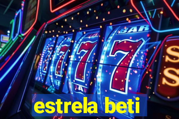 estrela beti