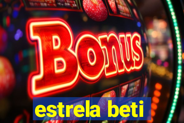 estrela beti