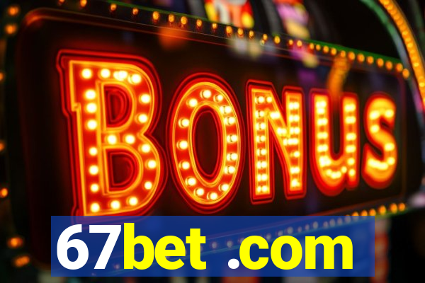 67bet .com