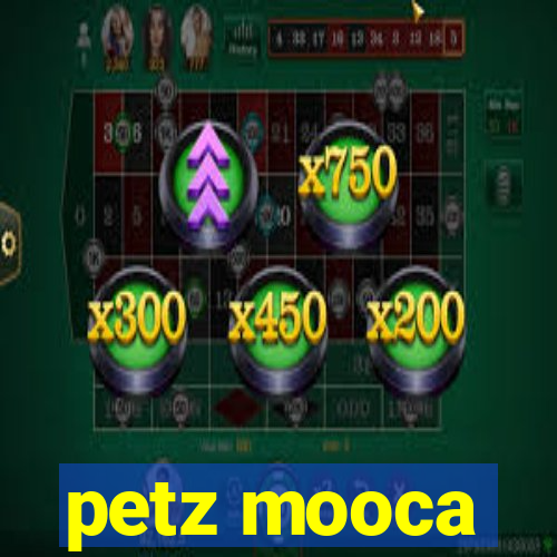 petz mooca