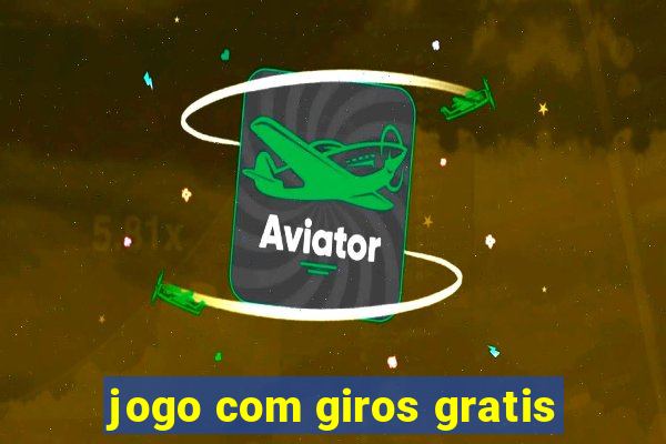 jogo com giros gratis