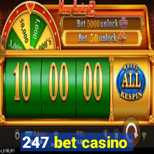 247 bet casino