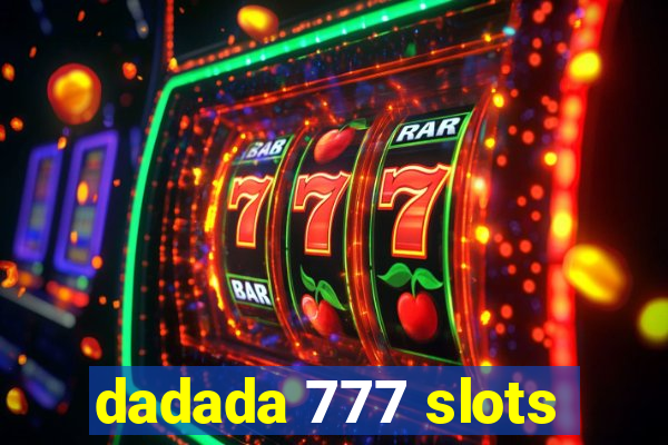 dadada 777 slots