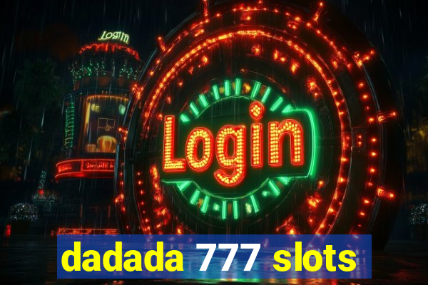 dadada 777 slots