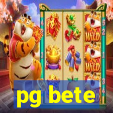 pg bete