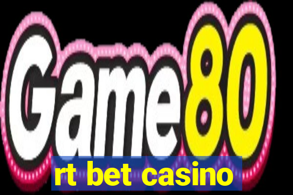 rt bet casino