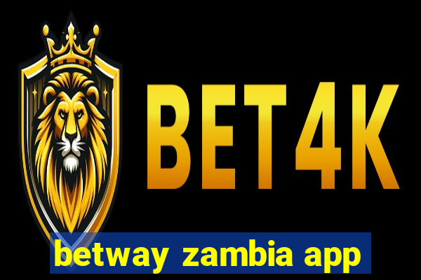 betway zambia app