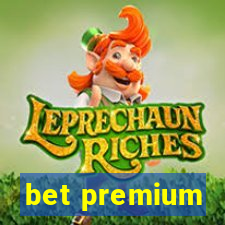 bet premium