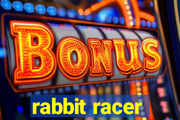 rabbit racer