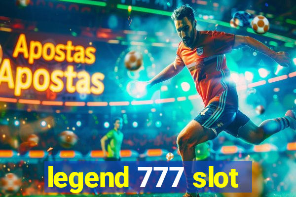 legend 777 slot