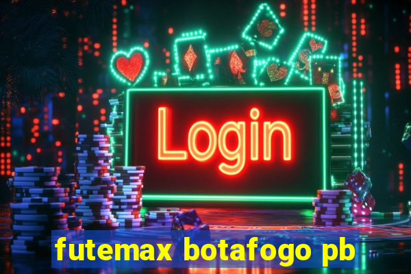 futemax botafogo pb