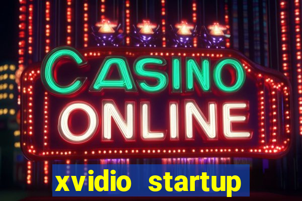 xvidio startup brasil 2024 download grátis