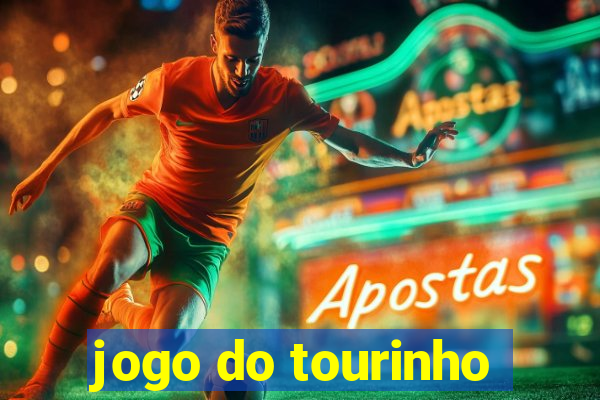 jogo do tourinho