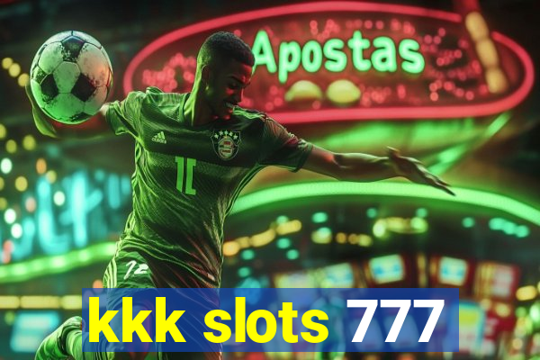 kkk slots 777