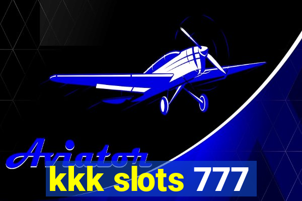 kkk slots 777