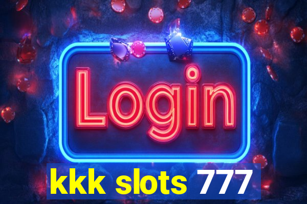 kkk slots 777