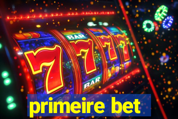 primeire bet