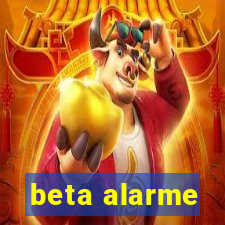 beta alarme