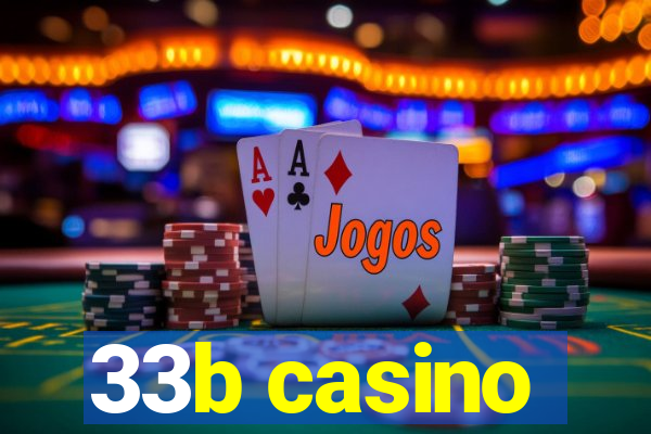 33b casino