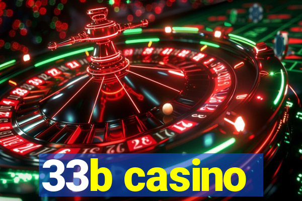 33b casino