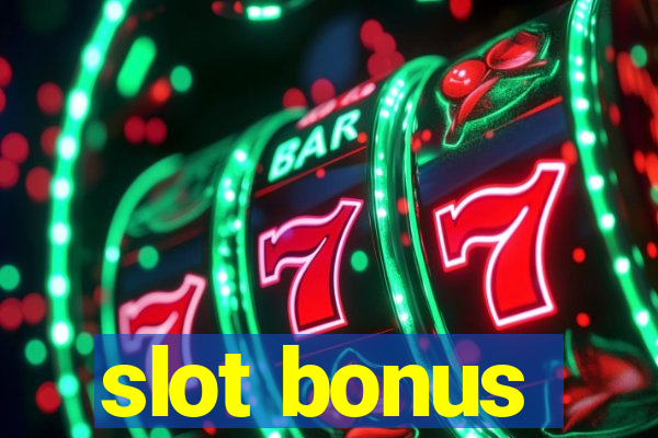 slot bonus