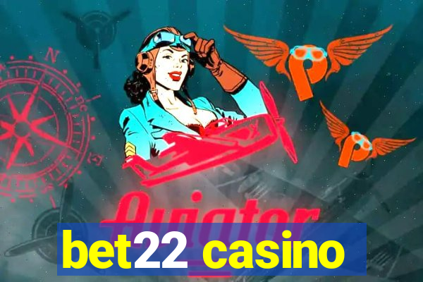 bet22 casino