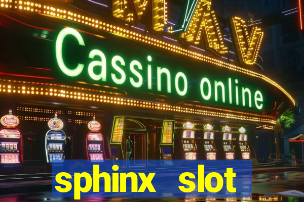 sphinx slot download android