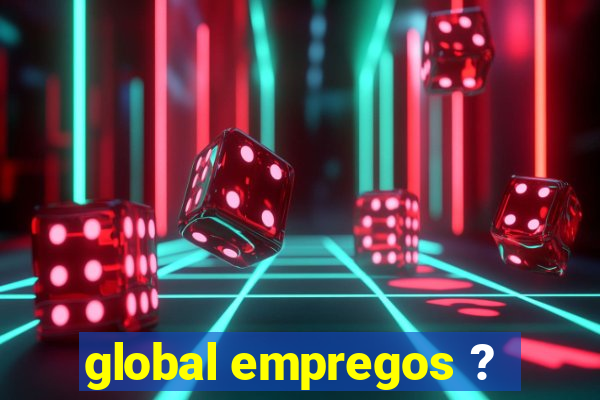 global empregos ?