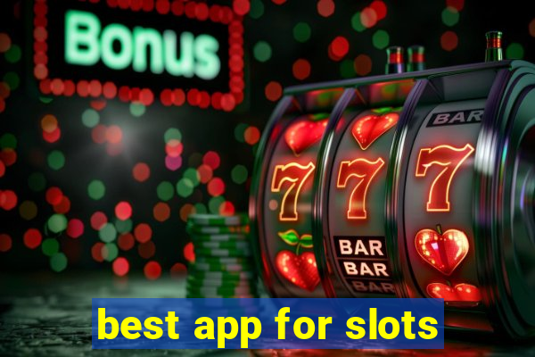 best app for slots