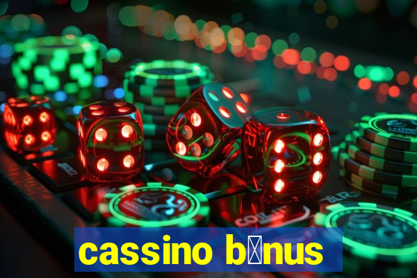 cassino b么nus