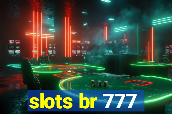 slots br 777