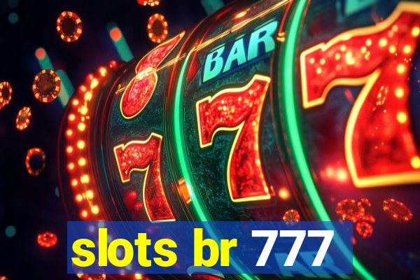 slots br 777