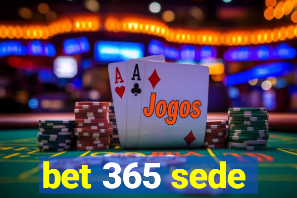 bet 365 sede