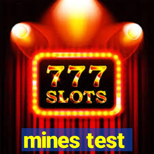 mines test