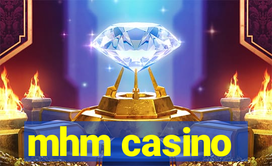 mhm casino