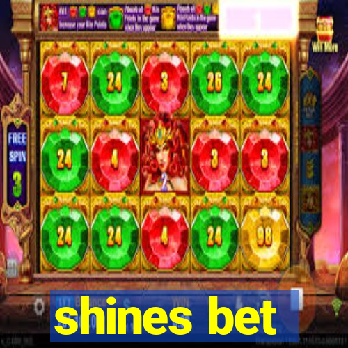 shines bet