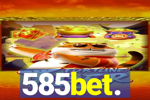 585bet.