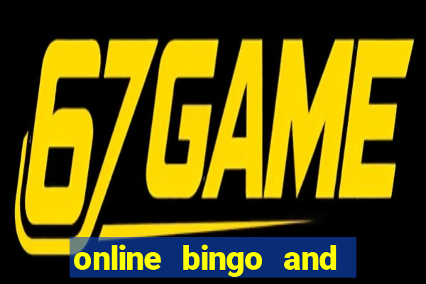 online bingo and slot games