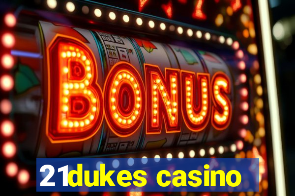 21dukes casino