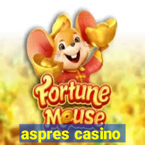 aspres casino