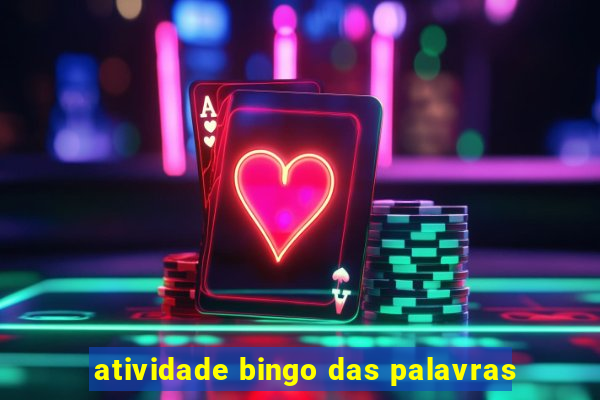 atividade bingo das palavras