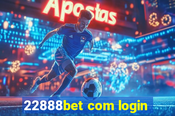 22888bet com login