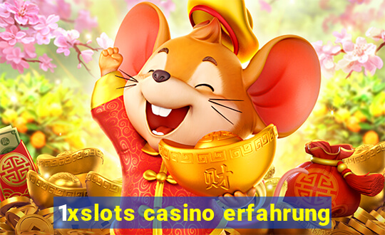 1xslots casino erfahrung