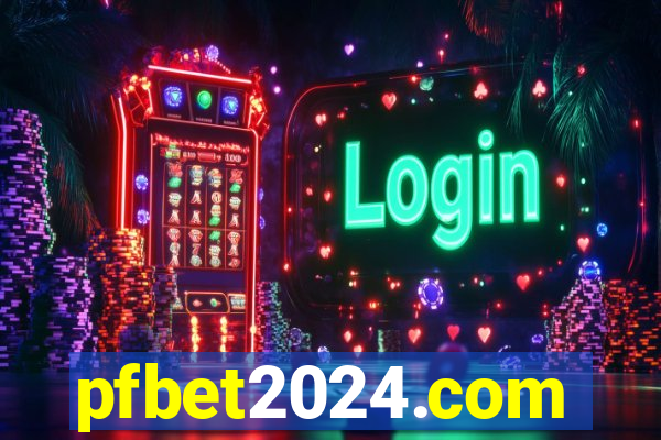 pfbet2024.com