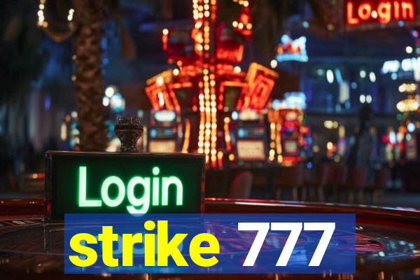 strike 777