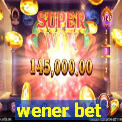 wener bet