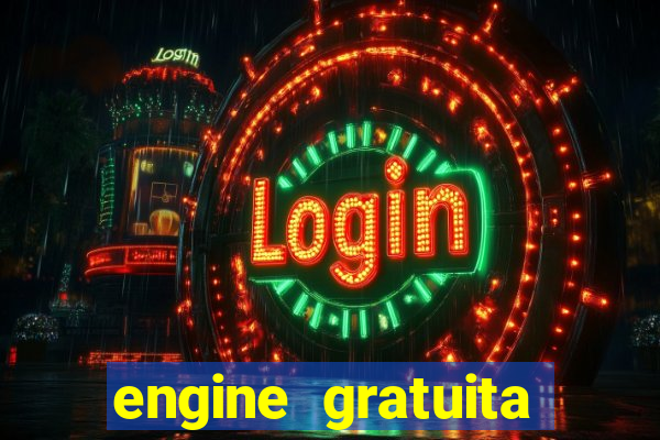 engine gratuita para cria??o de jogos