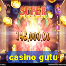 casino gutu