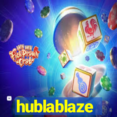 hublablaze